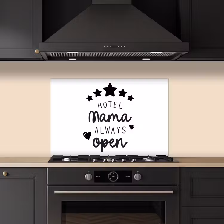 Spatscherm keuken - Spreuken - Hotel mama always open - Mama - Quotes — 5