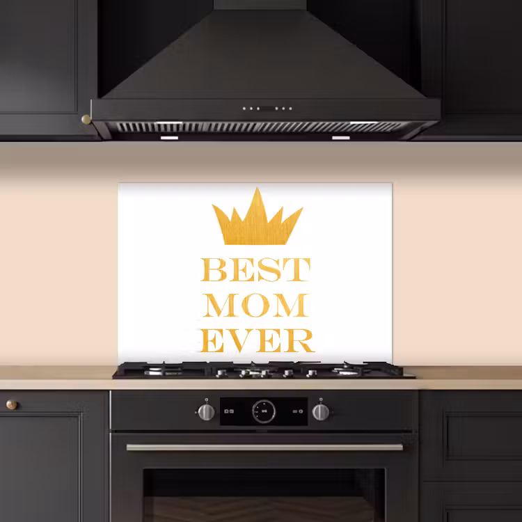 Spatscherm keuken - Quotes - Best mom ever - Spreuken - Mama — 5