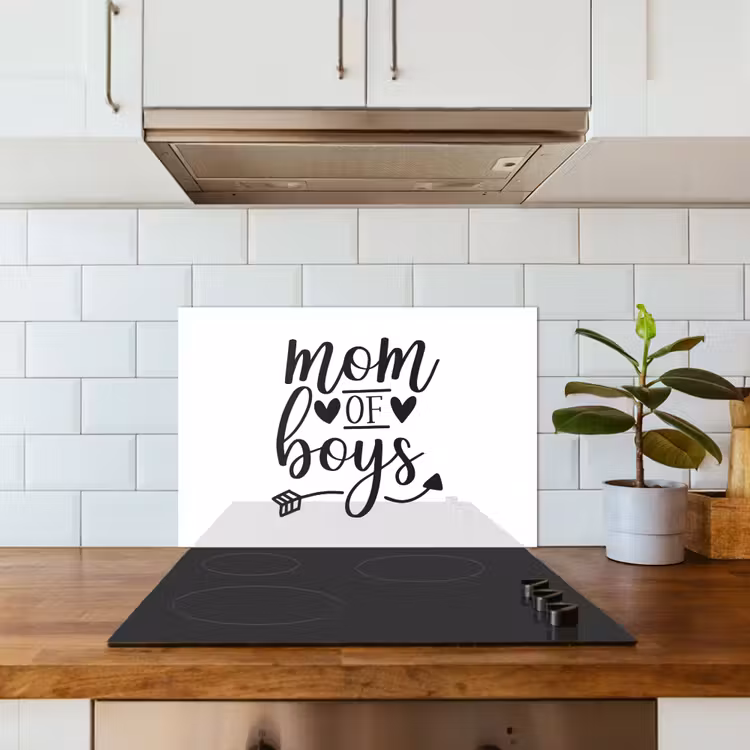 Spatscherm keuken - Jongens - Moederdag - Quotes — 3