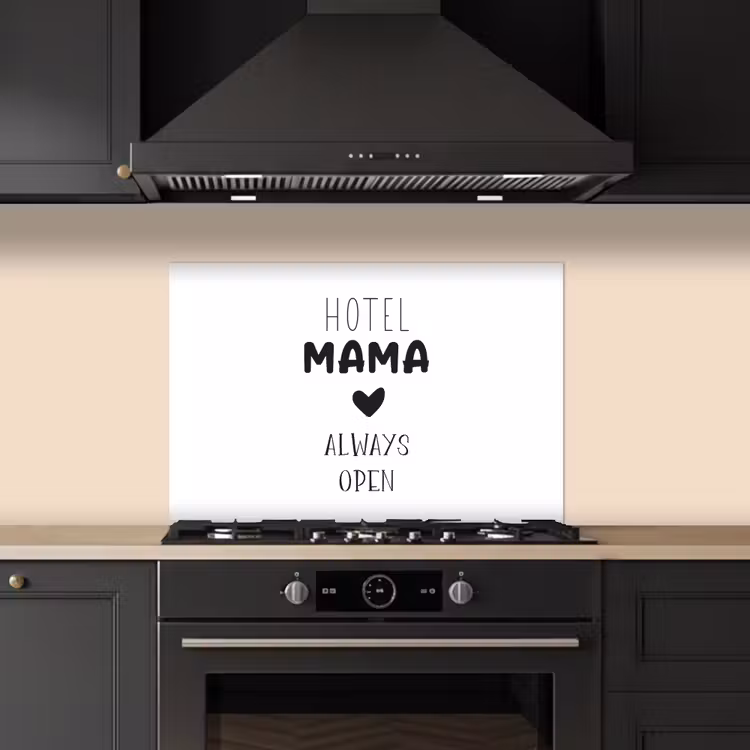 Spatscherm keuken - Spreuken - Hotel mama always open - Quotes - Mama — 5