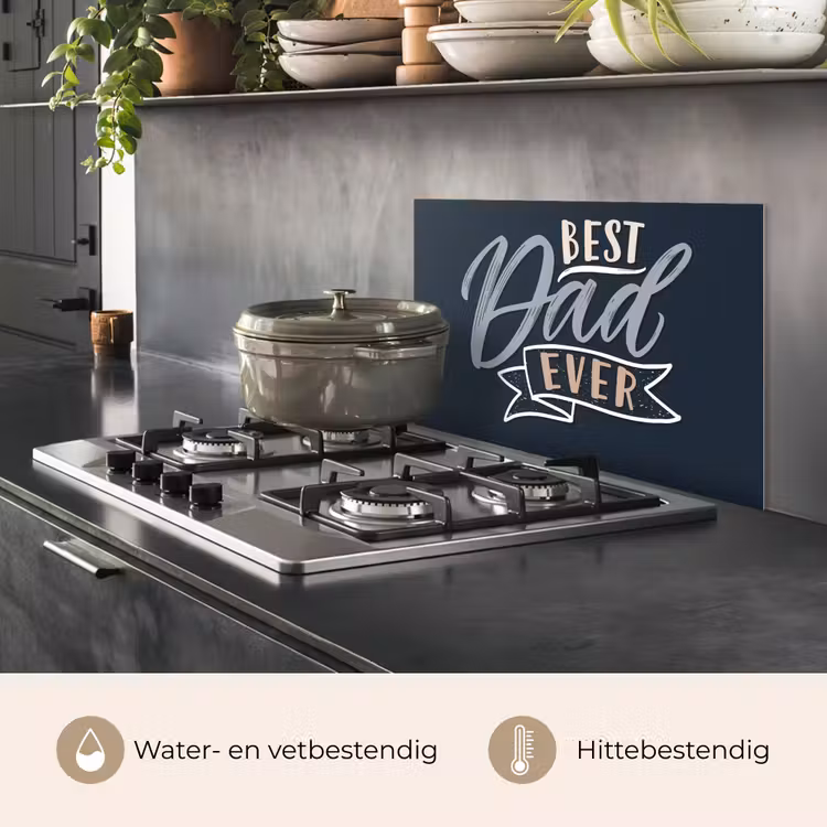 Spatscherm keuken - Quotes - Papa - Best dad ever - Spreuken — 2